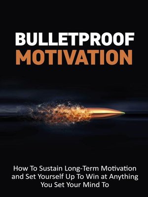 cover image of Bulletproof Motivation